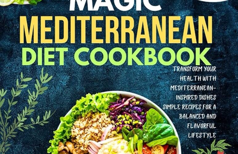 Smart Guide to Mediterranean Diet Cookbook: Effective Recipes for 2025