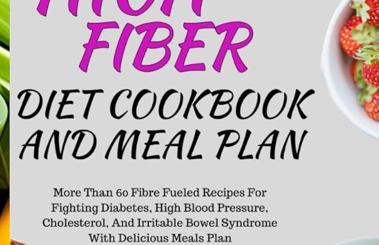 Effective Ways to Manage Irritable Bowel Syndrome with a High Fiber Diet in 2025