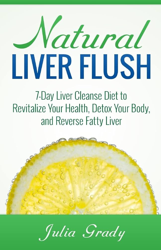 Effective Ways to Optimize Your Liver Cleanse Diet for 2025: Discover Practical Tips!